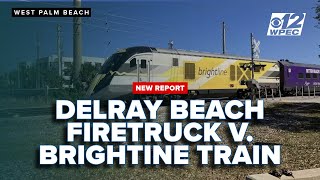 New report in Delray Beach fire truck-train collision