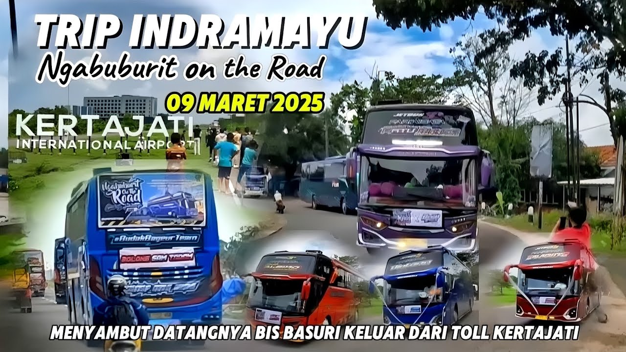 ТРИП ИНДРАМАЮ 9 МАРТА 2025 ГОДА‼️НГАБУБУРИТ В ПУТИ❗️ВСТРЕЧАЕМ ПРИБЫТИЕ АВТОБУСА В КЕРТАДЖАТИ ✅️😎