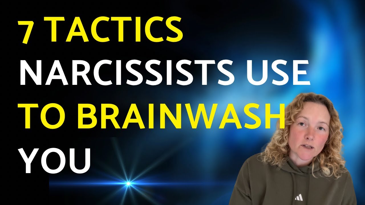 7 Ways Narcissists Brainwash You | How They Control and Manipulate You