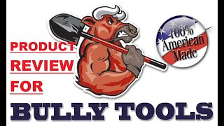 Bully Tools Product Review for their AWESOME shovel