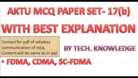 MCQ on WC Part 17(b)/ FDMA CDMA SC-FDMA