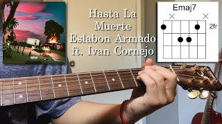Hasta La Muerte  Eslabon Armado Ft Ivan Cornejo  Tutorial  Acordes  Guitarra
