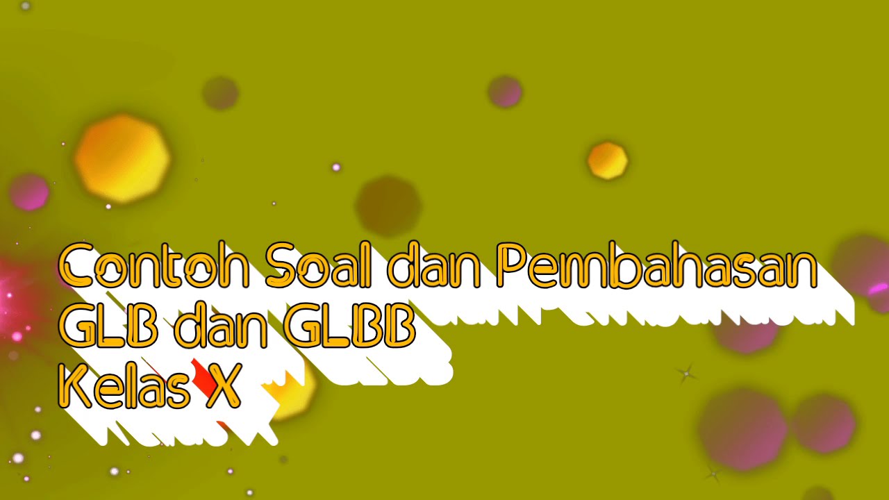 Pembahasan Soal GLB dan GLBB