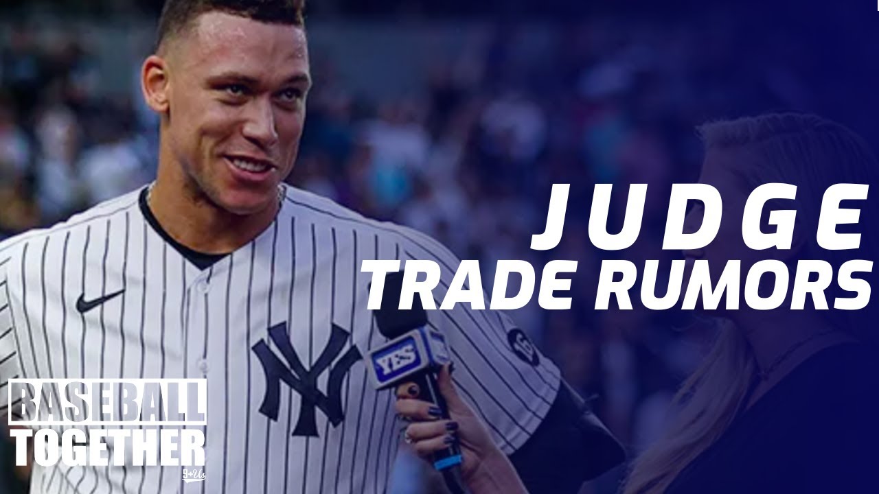 Aaron Judge TRADE Rumors? - Baseball Together Podcast Highlights