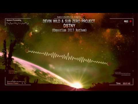 Devin Wild & Sub Zero Project - DSTNY (Emporium 2017 Anthem) [HQ Edit]