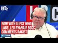 Nick Ferrari rows with guest who labelled Michael O'Leary's comments racist