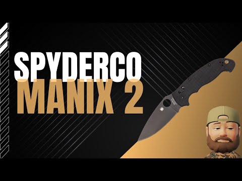 Subscribers choice special- the Spyderco Manix 2