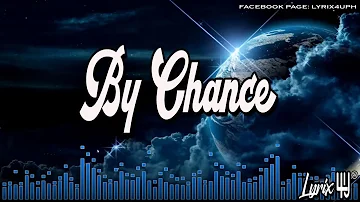 By Chance (You and I) Lyric Video J.R.A Justin Vasquez Cover  🎤