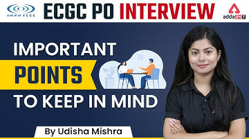 ECGC PO 2022 INTERVIEW | IMPORTANT POINTS TO KEEP IN MIND By Udisha Mishra