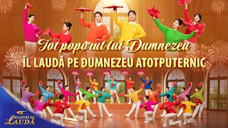 Dans de laudă „Tot poporul lui Dumnezeu Îl laudă pe Dumnezeu Atotputernic” Muzică creștină | 2026 Glasuri de laudă