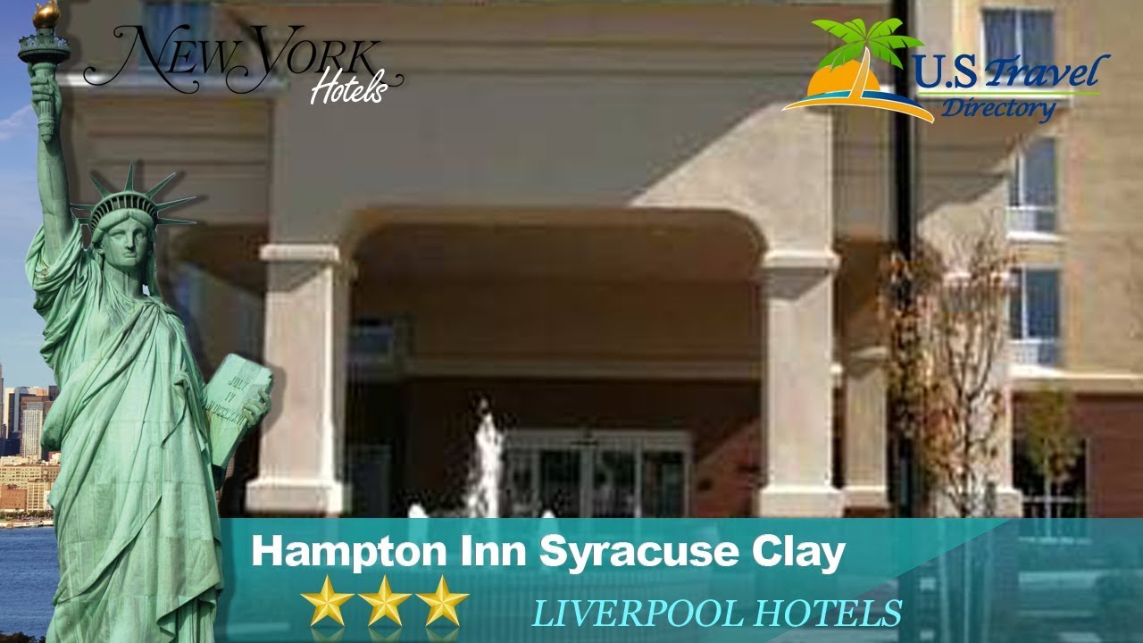 Hampton Inn Syracuse Clay Liverpool Hotels, New York YouTube