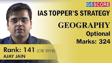AJAY JAIN | Rank 141 | CSE 2018 | Geography Optional Preparation Strategy