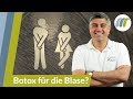 Botox für die Blase? - Neue Therapie bei dringendem Harndrang & Reizblase | Urologie am Ring