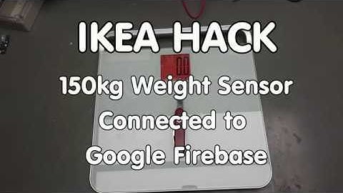 #194 IKEA Saltviken Scale Hack: Create a 150kg Scale Connected to Google Firebase (ESP32, ESP8266)