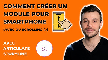 Comment créer un module e-learning pour smartphone avec défilement /scroll avec Articulate Storyline