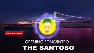 OPENING THE SANTOSO‼️LAGU INTRO