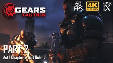 Gears Tactics: Act 1 Chapter 2 | Left Behind | Xbox Series X | 4K 60FPS | Jacked Mode