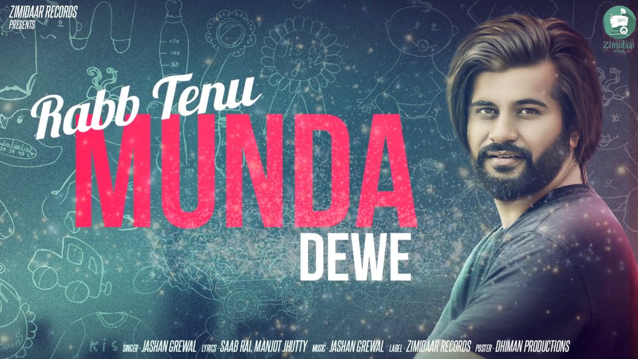 RABB TENU MUNDA DEWE || JASHAN GREWAL || SAAB RAI || FULL OFFICIAL SONG || PUNJABI HITS 2017