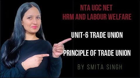 The Purposes and Functions of Trade Union I NTA UGC Net I smita Singh Edutainment