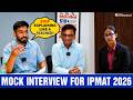 Mock Interview for IPMAT 2026 🔥| IPMAT 2026 Interview Strategy & Tips | IPMAT Interview Prep Tips