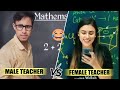 Male teacher vs female teacher  mam vs sir  girl teacher  vs boys teacher