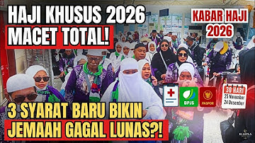 HAJI KHUSUS 2026 MACET TOTAL! 3 SYARAT BARU BIKIN JEMAAH GAGAL LUNAS?