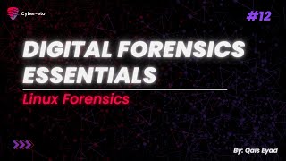 DFE Course || Lecture #12 | Linux Forensics
