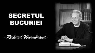 SECRETUL BUCURIEI | Richard Wurmbrand