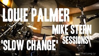 Louie Palmer - &#39;Slow Change&#39; from Mike Stern Recording Session 2013