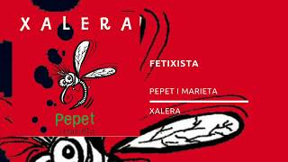 Video thumbnail of "Pepet i marieta - Fetixista"