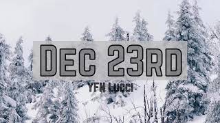 Dec 23rd - YFN Lucci (Bass Boosted)