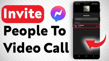 How To Invite Accounts To A Messenger Video Call - Full Guide