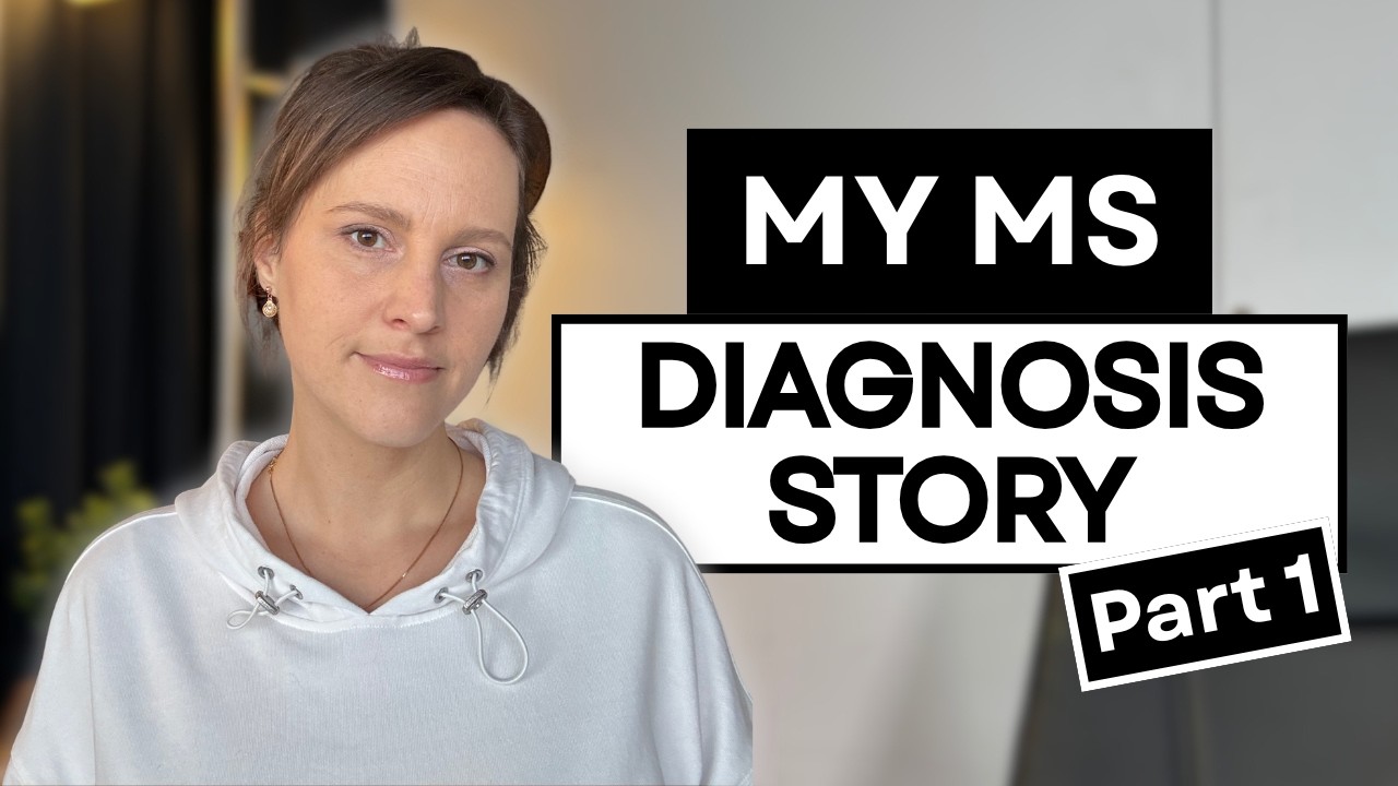 Ms Documentary My Multiple Sclerosis (MS) Diagnosis - Part 1 - YouTube