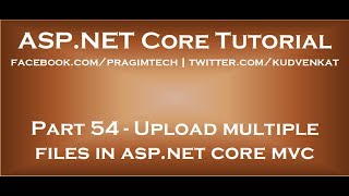 Upload multiple files in asp net core mvc