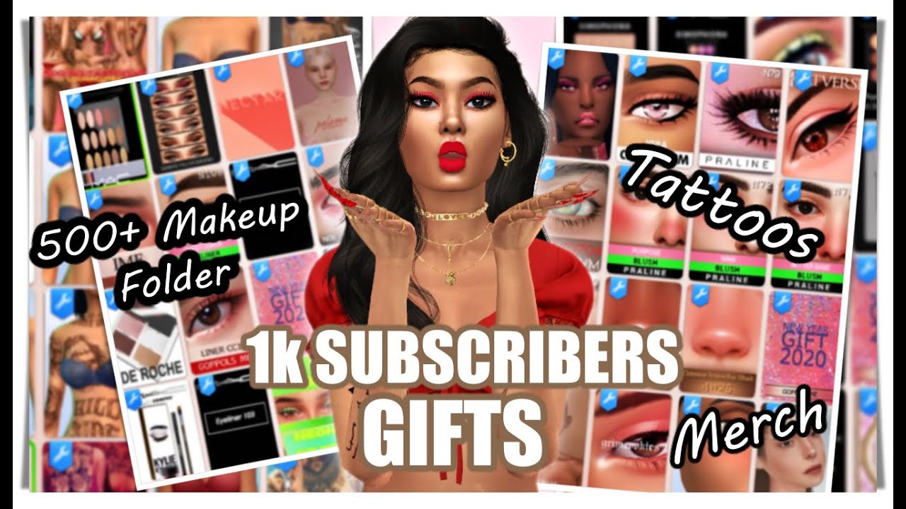 1k Subscribers Gifts 500 Makeup CC folder Tattoos and more The Sims 4   YouTube