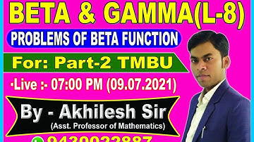 B.Sc(Part-2) || TMBU || Problems of Beta Function || L-8 || By:Akhilesh Sir