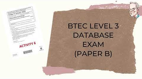 BTEC Level 3 Database Exam - PART B