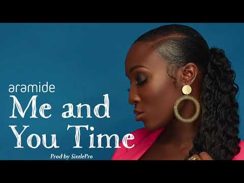 Aramide - Me and You Time (Audio)