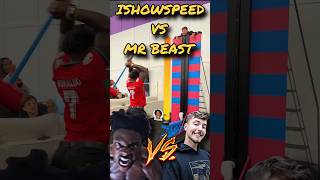 ISHOWSPEED VS MRBEAST QUIEN GANA???#shorts #foryou #memes #youtubeshorts #youtube #shortvideo #viral