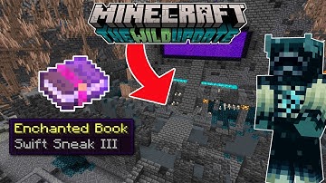 NEW SWIFT SNEAK ENCHANTMENT: How To Get! - Minecraft 1.19 Wild Update