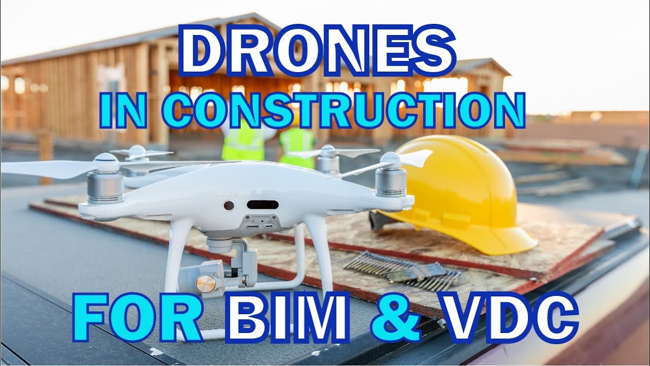 How Drones, VR and BIM are Improving Construction Jobsite Safety