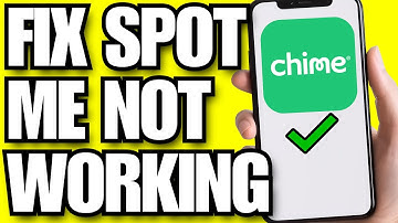 How To Fix Chime Spot Me Not Working (2025)