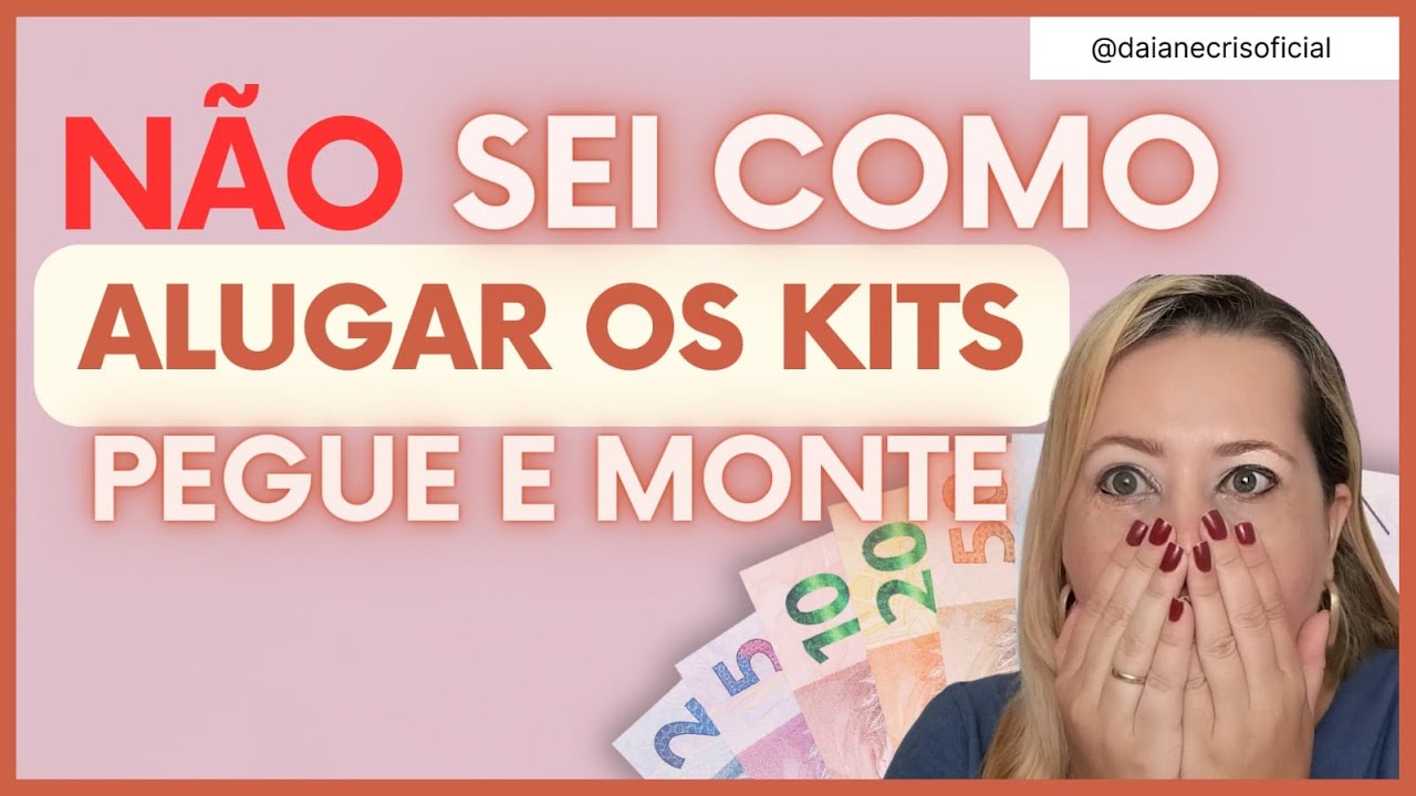 Como alugar os kits de Pegue e Monte?