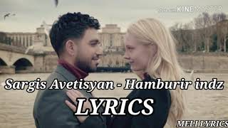 Sargis Avetisyan - Hamburir indz // Lyrics ❤