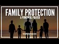 Prayer For Family Protection | Prayers To Protect My Family From Evil