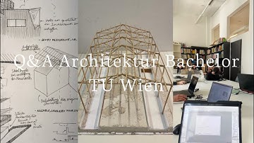 Q&A Architektur Bachelor I TU Wien