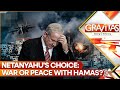 Netanyahus big gamble will israeli pm chose war or peace with hamas  gravitas