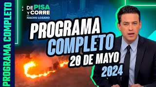 DPC con Nacho Lozano | Programa completo del 20 de mayo de 2024