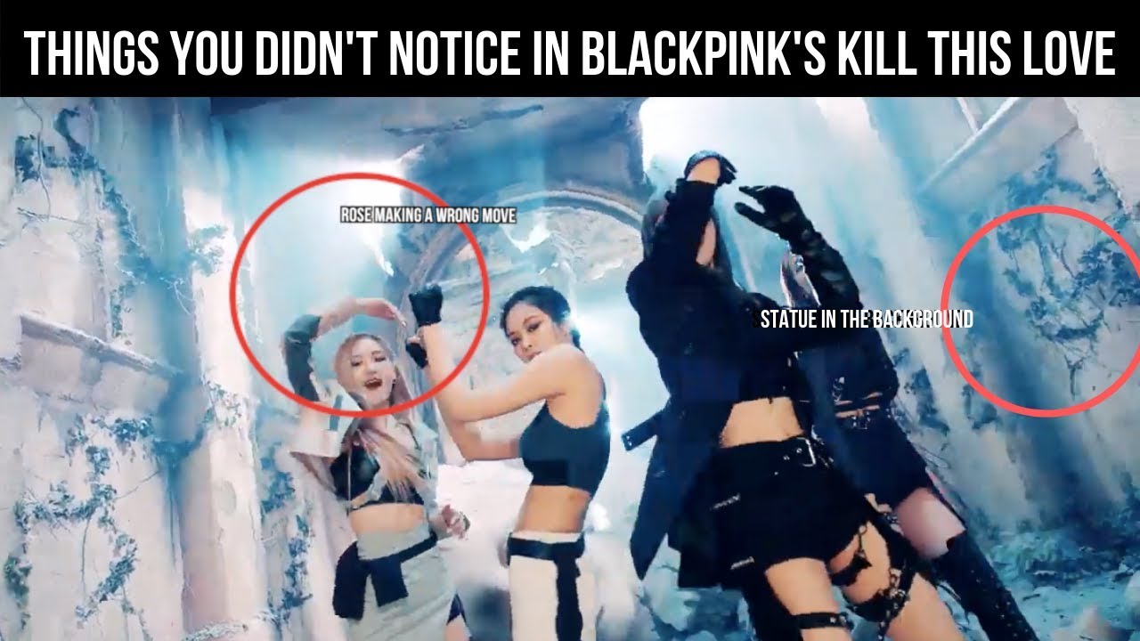 Things you didn't notice in BLACKPINK's Kill This Love MV - YouTube