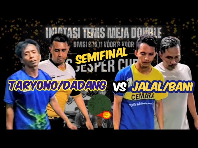 TARYONO/DADANG (Jesper)  vs JALAL/BANI (Sorpring) 🏓🏓  Semifinal DC Jesper Cup 3 class=